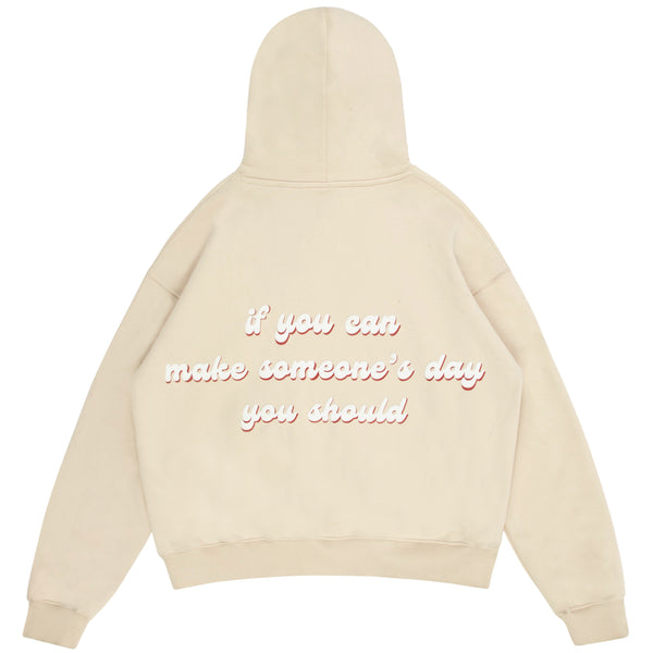 MAKE SOMEONE'S DAY HOODIE - SAND