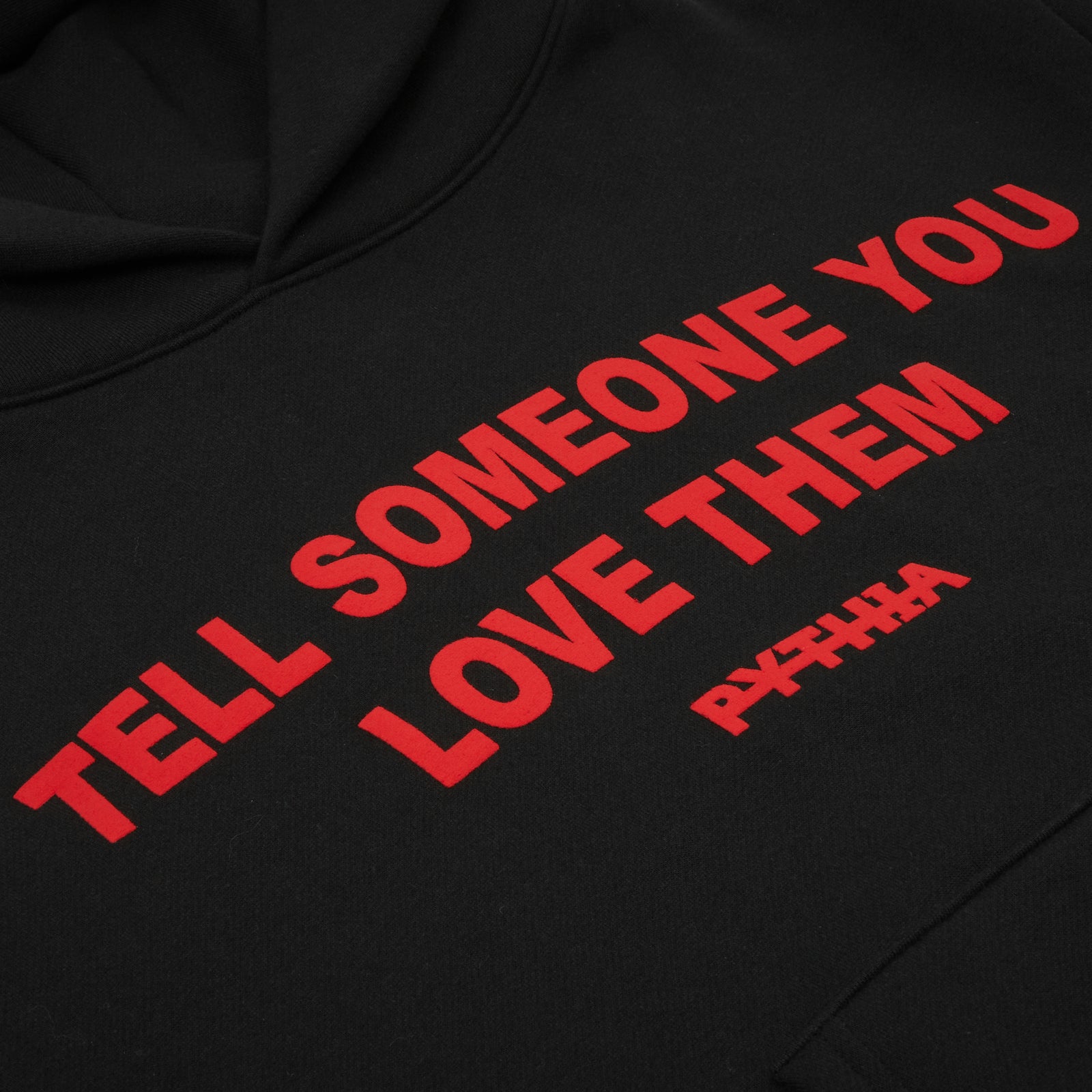 TELL SOMEONE YOU LOVE THEM HOODIE Pythia Clothing